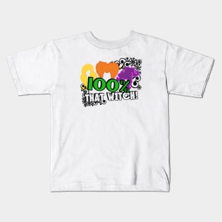 100 Percent That Witch Kids T-Shirt